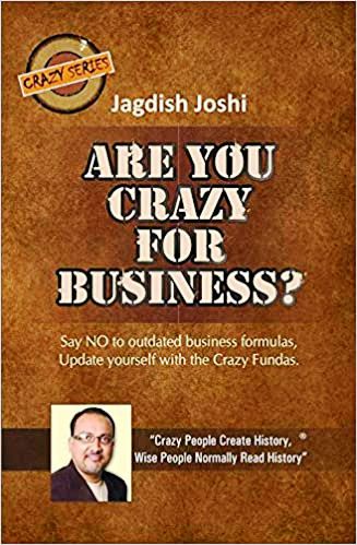 Are You Crazy For Business?
